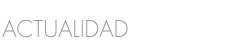 ACTUALIDAD